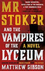 Mr Stoker and the Vampires of the Lyceum