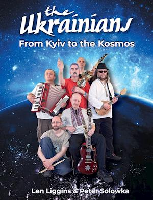 The Ukrainians - From Kyiv to the Kosmos