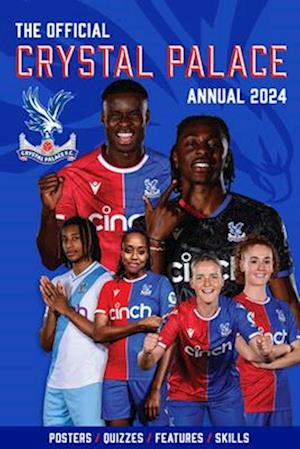 The Official Crystal Palace F.C. Annual 2024