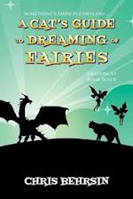 A Cat's Guide to Dreaming of Fairies 