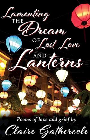 Lamenting the Dream of Lost Love and Lanterns