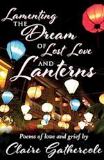 Lamenting the Dream of Lost Love and Lanterns 