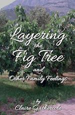 Layering The Fig Tree 