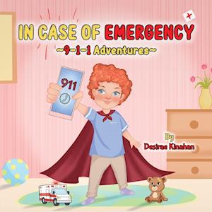 IN CASE OF EMERGENCY ~9-1-1 Adventures~