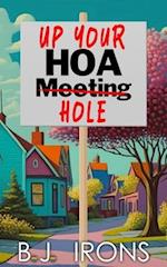 Up Your HOA Hole