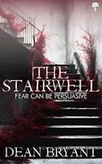 The Stairwell: A spine-chilling supernatural / psychological thriller 