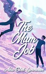 The Mum Job