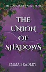The Union Of Shadows 