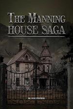 The Manning House Saga 