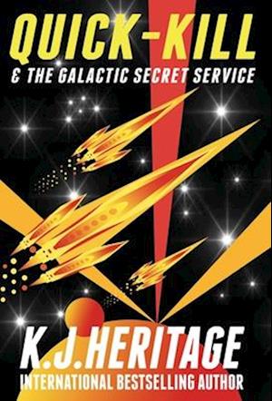 Quick-Kill & The Galactic Secret Service