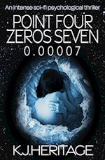 Point Four Zeros Seven