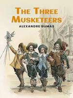 Three Musketeers: The Original 1844 Unabridged and Complete Edition (Alexandre Dumas Classics)