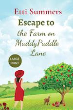 Escape to the Farm on Muddypuddle Lane 