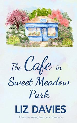 The Cafe in Sweet Meadow Park