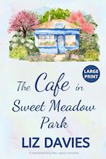 The Cafe in Sweet Meadow Park