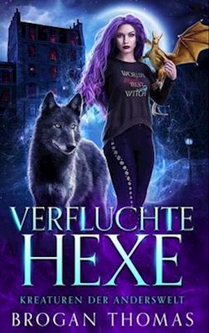 Verfluchte Hexe - Kreaturen der Anderswelt