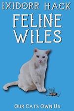 Feline Wiles: Cats and Dogs Make a House a Home 