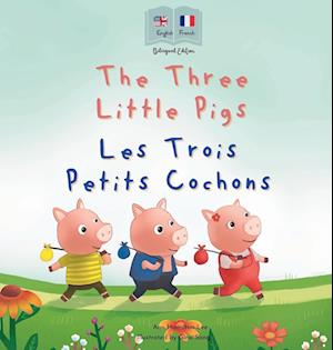 The Three Little Pigs - Les Trois Petits Cochons