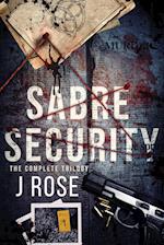 Sabre Security: The Complete Trilogy 