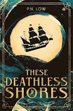 These Deathless Shores
