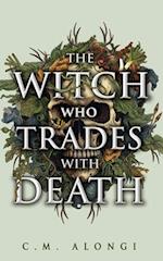 The Witch Who Trades with Death