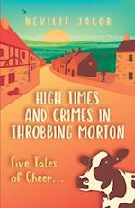 High Times and Crimes in Throbbing Morton