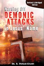 WARDING OFF DEMONIC ATTACKS IN JESUS' NAME