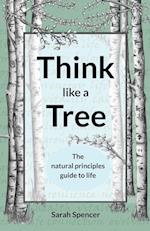 Think like a Tree