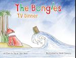 The Bongles - TV Dinner