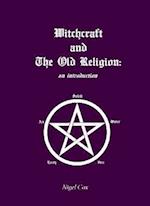 Witchcraft and The Old Religion