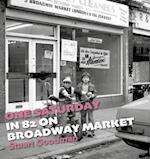 One Saturday in 82 on Broadway Market
