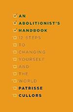 An Abolitionist's Handbook