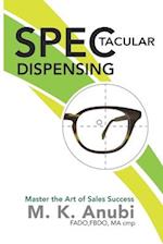 SPEC-tacular Dispensing
