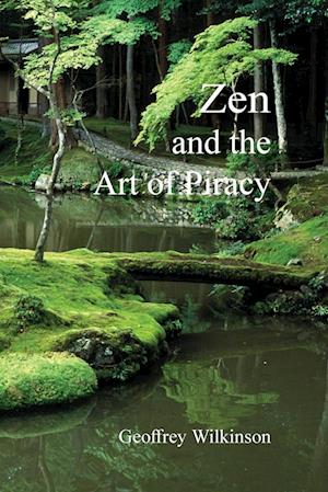 Zen and the Art of Piracy