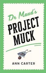 Dr Maud's Project Muck 