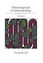 Natural Approach to Gastroenterology Volume I