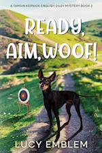 Ready, Aim, Woof! 