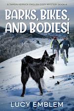 Barks, Bikes, and Bodies!