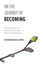 On The Journey Of Becoming