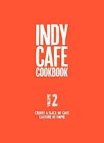 Indy Cafe Cookbook: No 2