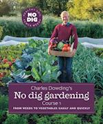 Charles Dowding's No Dig Gardening, Course 1