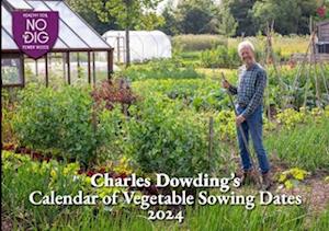 Charles Dowding's Calendar of Vegetable Sowing Dates