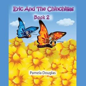 Eric And The Chinchillas Book 2