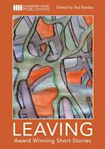 Leaving: Award Winning Short Stories 