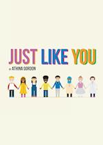 JUST LIKE YOU 