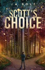 Scott's Choice: A riveting story of one man in two personas living parallel and dangerous lives. 