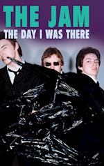 The Jam - The Day I Was There 