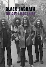 Black Sabbath - The Day I Was There