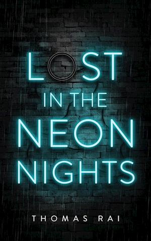 Lost in the Neon Nights