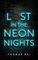 Lost in the Neon Nights 